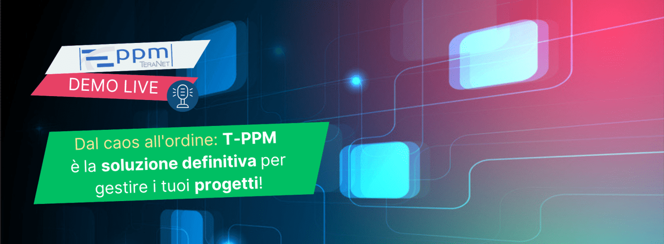 T-PPM Demo Live - Scopri la soluzione per organizzare i tuoi progetti